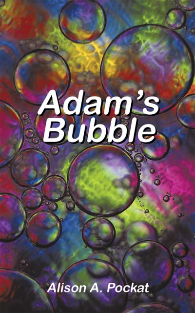Adam’s Bubble